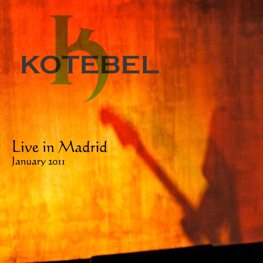 Kotebel - Live in Madrid 2011